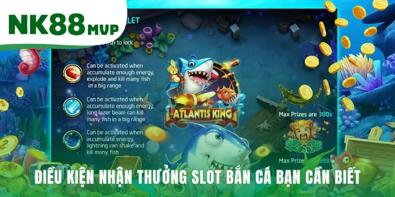 Điều kiện ưu đãi Nạp tiền tặng 20 slot bắn cá yêu cầu 1 vòng cược