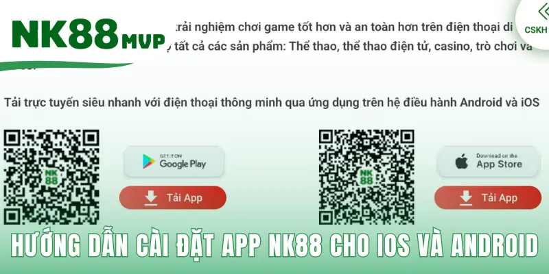 Tải App NK88 - Phiên Bản 2026 An Toàn Cho Android Và iOS 2 Hướng dẫn Tải app NK88 đơn giản nhanh chóng cho mọi thiết bị