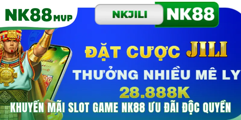 Slot Game NK88 | Cổng Vào Sảnh Game Chính Thức 2026 4 Khuyến mãi cung cấp ưu đãi độc quyền tăng vốn cược