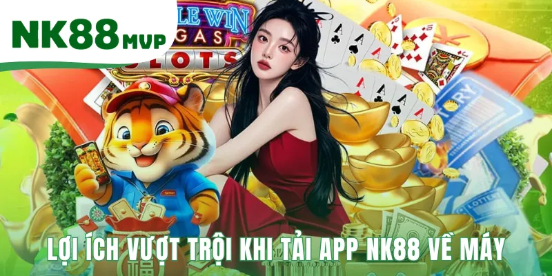 Tải App NK88 - Phiên Bản 2026 An Toàn Cho Android Và iOS 3 App NK88 có tốc độ nhanh bảo mật tối đa và truy cập ổn định